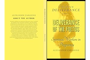 DELIVERANCE OF THE FOETUS: SPIRITUAL WARFARE FOR PREGNANT MOTHERS (CHILDREN DELIVERANCE Book 1)