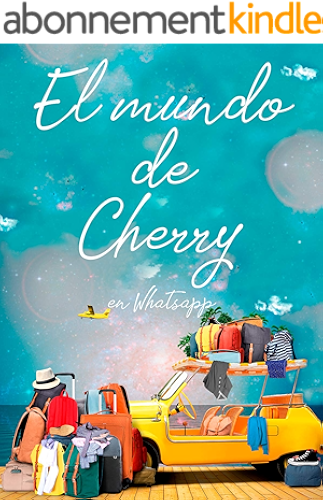 Download El mundo de Cherry en Whatsapp (Spanish Edition) PDF