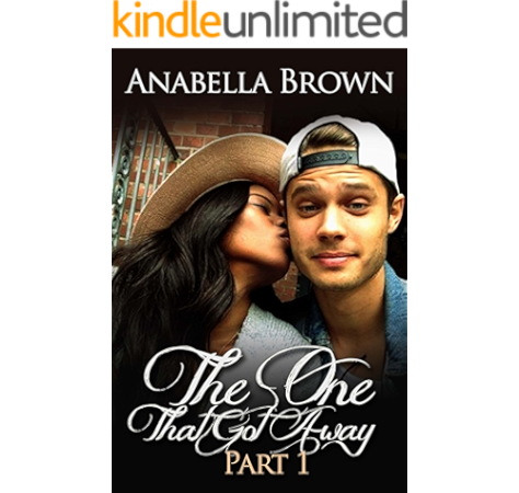 Amazon Com Bwwm The One That Got Away 1 A Christian African American Romance Multicultural And Interracial Romance Book 2 Heart Tales Ebook Brown Anabella Kindle Store