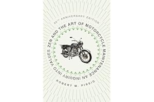 Zen and the Art of Motorcycle Maintenance [50th Anniversary Edition]: An Inquiry into Values
