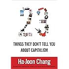 23 Things They Don't Tell You about Capitalism