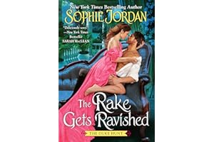 The Rake Gets Ravished: A Steamy Regency Romance Novel of Revenge and Desire (Duke Hunt, 2)