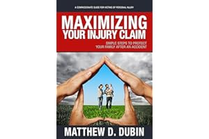 Maximizing Your Injury Claim: Simple Steps to Protect Your Family After an Accident