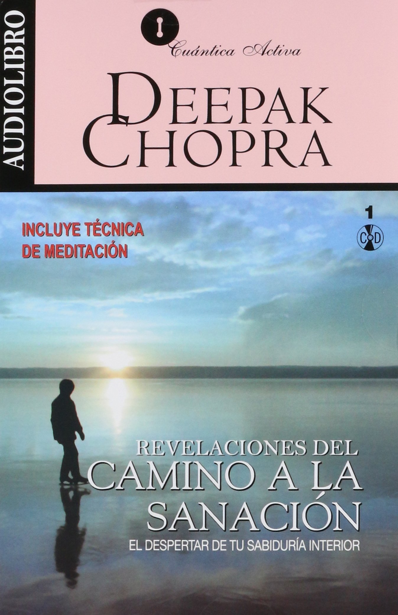 Camino A La Sanacion Journey Into Healing El Despertar De Tu Sabiduria Interior The Awakening Of Your Inner Wisdom Spanish Edition Chopra Deepak 9786070019845 Amazon Com Books