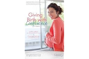 Giving Birth With Confidence (Official Lamaze Guide, 3rd Edition)