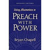 Using Illustrations to Preach with Power (Revised Edition)