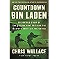 Countdown bin Laden: The Untold Story of the 247-Day Hunt to Bring the Mastermind of 9/11 to Justice (Chris Wallace’s…