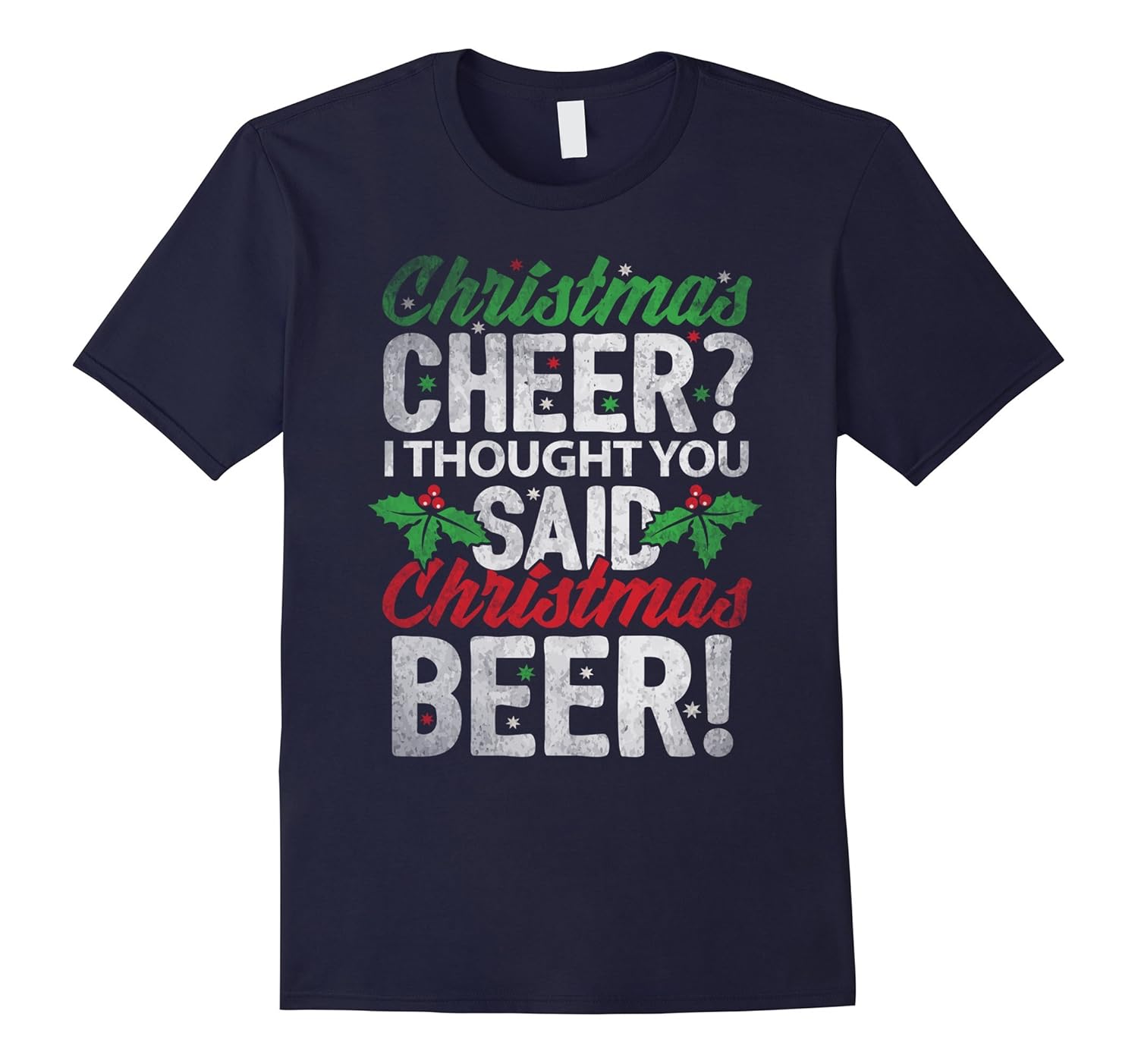 Christmas T Shirt Christmas Cheer Christmas Beer Gift Shirt-ANZ