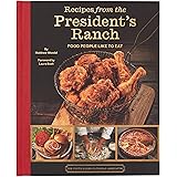 Recipes from the President's Ranch