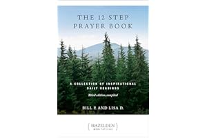 The 12 Step Prayer Book: A Collection of Inspirational Daily Readings (Hazelden Meditations)