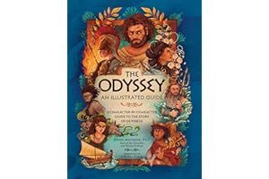 The Odyssey: An Illustrated Guide: A Character-by-Character Guide to the Story of Odysseus