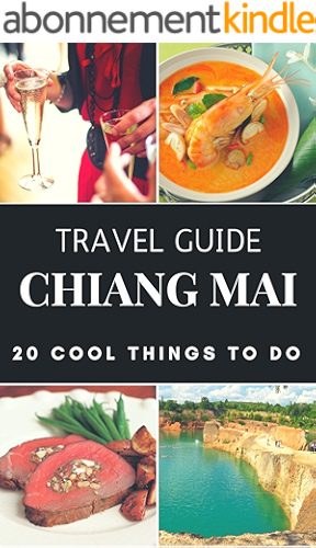 Download Chiang Mai 2019 : 20 Cool Things to do during your Trip to Chiang Mai: Top 20 Local Places You Can't Miss! (Travel Guide Chiang Mai - Thailand ) (English Edition) PDF