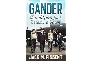 Gander: The Airport that Became a Town
