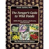 The Forager’s Guide to Wild Foods