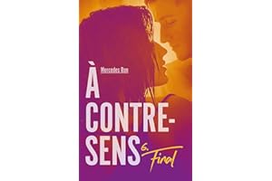 À contre-sens - Tome 6 - Final (French Edition)