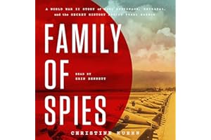 Family of Spies: A World War II Story of Nazi Espionage, Betrayal, and the Secret History Behind Pearl Harbor