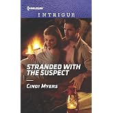 Stranded with the Suspect (The Ranger Brigade: Family Secrets, 6)