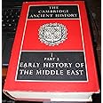 The Cambridge Ancient History Volume 1, Part 2: Early History of the Middle East