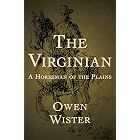 The Virginian: A Horseman of the Plains