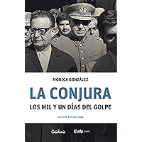 La conjura. Los mil y un días del golpe (Spanish Edition) book cover