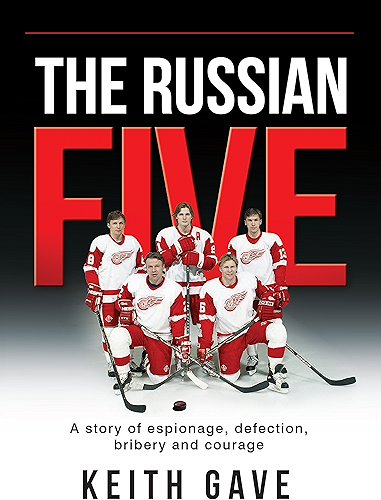 Download The Russian Five: A Story of Espionage, Defection, Bribery and Courage (English Edition) PDF