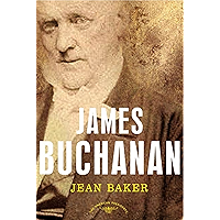 James Buchanan: The American Presidents Series: The 15th President, 1857-1861 book cover James Buchanan: The American Presidents Series: The 15th President, 1857-1861 book cover
