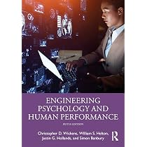 Engineering Psychology and Human Performance: Wickens, Christopher 