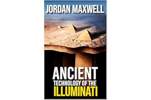 SECRETS OF SOLOMON’S TEMPLE : ANCIENT TECHNOLOGY OF THE ILLUMINATI