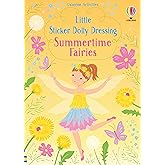 Little Sticker Dolly Dressing Summertime Fairies: An Enchanting Fairytale Sticker Activity for Kids, Featuring Summer Fairy Fashion