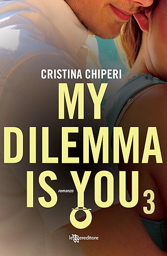 Download My dilemma is you 3 (Leggereditore) (Italian Edition) PDF