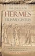 The Quest For Hermes Trismegistus: From Ancient Egypt to the Modern World