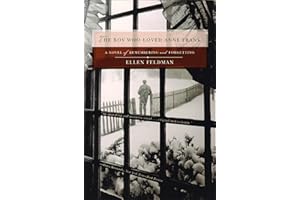 The Boy Who Loved Anne Frank: A Novel of Remembering and Forgetting