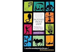 Mother Pious Lady: Making Sense of Every India