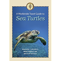 A Worldwide Travel Guide to Sea Turtles (Marine, Maritime, and Coastal Books, sponsored by Texas A&M University at… book cover A Worldwide Travel Guide to Sea Turtles (Marine, Maritime, and Coastal Books, sponsored by Texas A&M University at… book cover