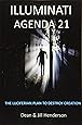 Illuminati Agenda 21: The Luciferian Plan To Destroy Creation