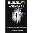 Illuminati Agenda 21: The Luciferian Plan To Destroy Creation