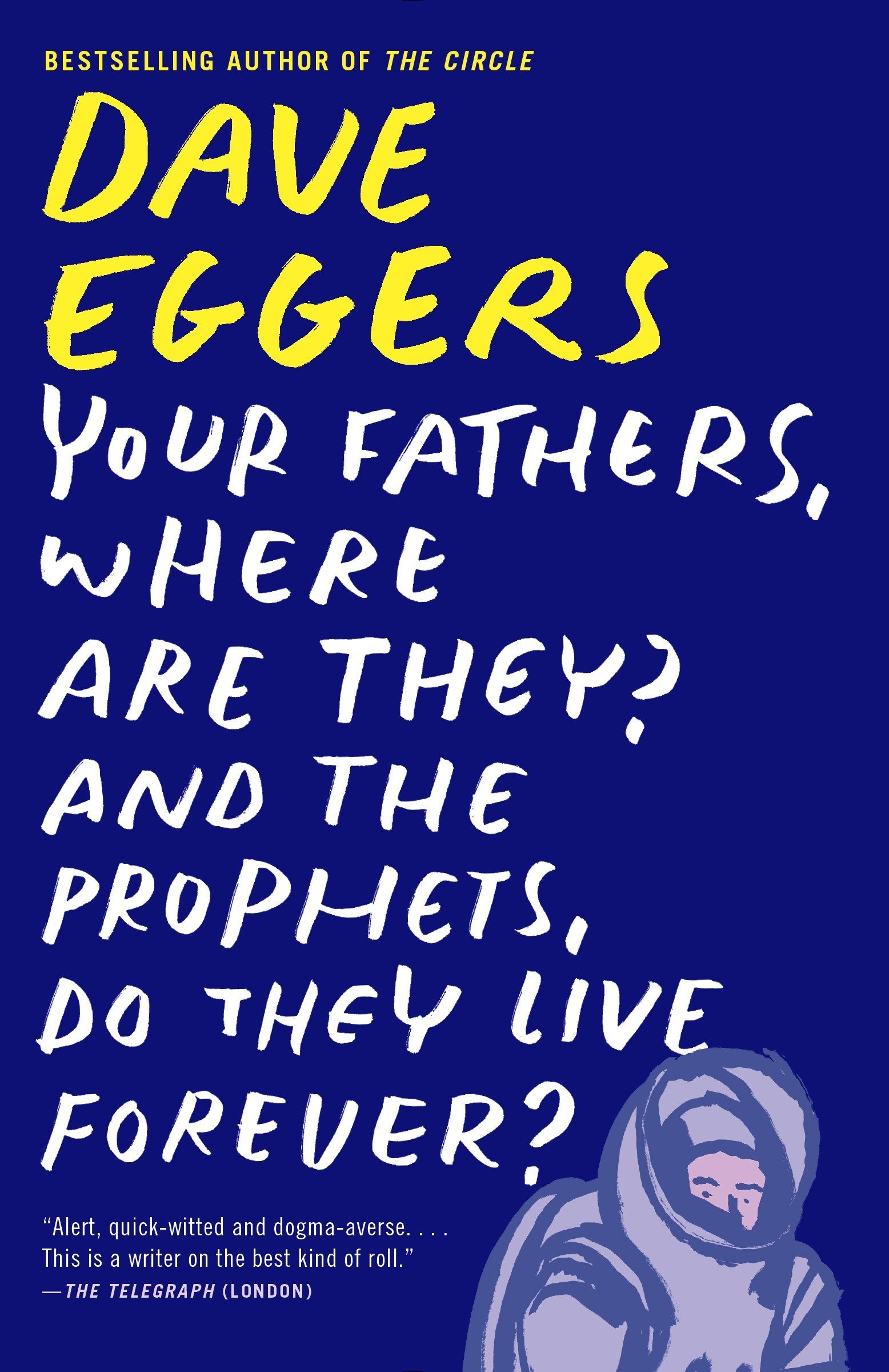 26+ Dave Eggers Poster Images