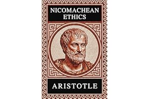 Philosophy of Aristotle - NICOMACHEAN ETHICS: Complete Edition with Focus Notes, Concept Maps and Illustrations