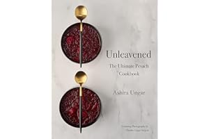 Unleavened: The Ultimate Pesach Cookbook
