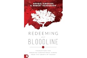 Redeeming Your Bloodline: Foundations for Breaking Generational Curses from the Courts of Heaven