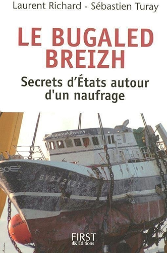 Download Le Bugaled Breih - Les secrets d'Etat autour d'un naufrage (DOCUMENTS & LIT) PDF
