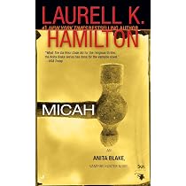 Amazon.com: Micah (Anita Blake, Vampire Hunter, Book 13 ...