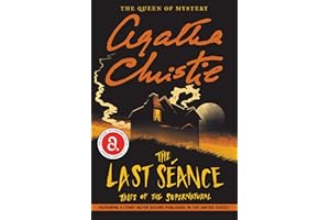The Last Seance: Tales of the Supernatural: An Intriguing Short Story Collection with a Magical Realism Flair, Get Lost in th
