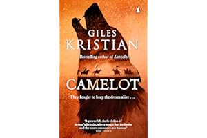 Camelot: The second epic Arthurian tale by the Sunday Times bestselling author of Lancelot