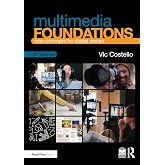 Multimedia Foundations: Core Concepts for Digital Design
