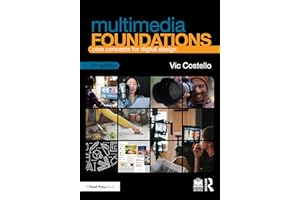 Multimedia Foundations: Core Concepts for Digital Design