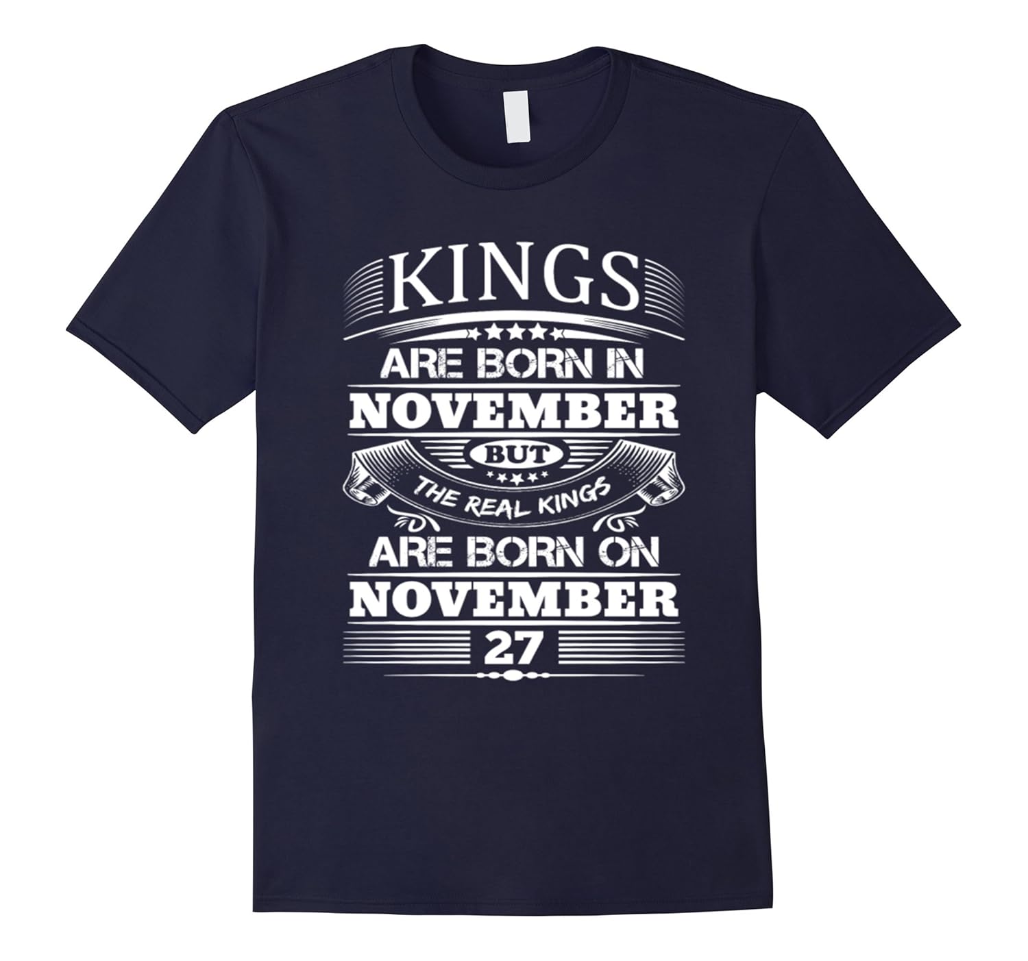 Real Kings Are Born On November 27 T-Shirt-Rose