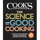 The Science of Good Cooking: Master 50 Simple Concepts to Enjoy a Lifetime of Success in the Kitchen (Cook's Illustrated Cookbooks)