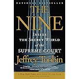 The Nine: Inside the Secret World of the Supreme Court