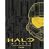 Halo Mythos: A Guide to the Story of Halo
